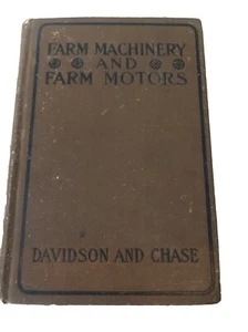 LANDWIRTSCHAFTLICHE MASCHINEN UND LANDWIRTSCHAFTLICHE MOTOREN 1911 Davidson Chase - Bild 1 von 7