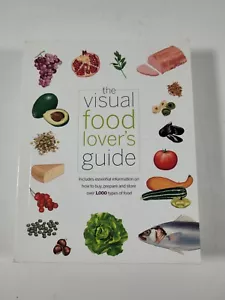 The Visual Food Lover's Guide Book 616 pages - Picture 1 of 3
