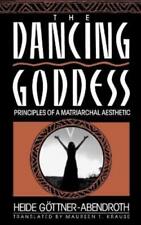 Heide Gottner-Abendro Dancing Goddess (Paperback) (UK IMPORT)