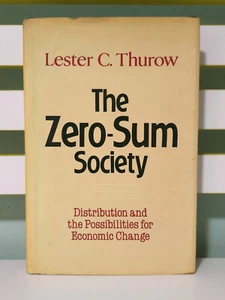 The Zero-Sum Society: Distribution and the Possibilities for Economic Change! - Picture 1 of 6