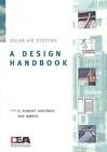 Solar Air Systems A Design Handbook, Robert Hastin