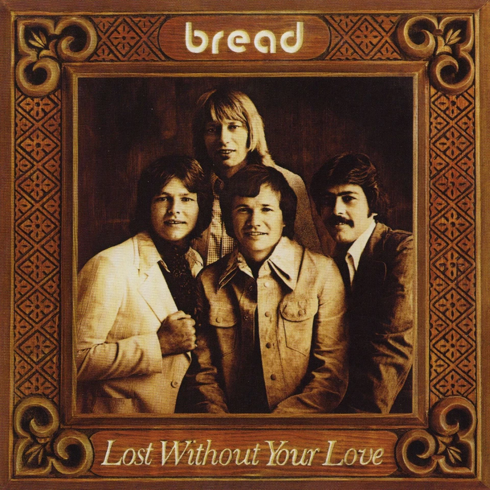 Bread ~ Lost Without Your Love1977 33⅓ Vinyl LP Recording Elektra G/G 7E-1094 - Image 1 of 1