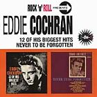 Eddie Cochran : 12 Of His Biggest Hits/Never To Be Forgotten CD (2001)