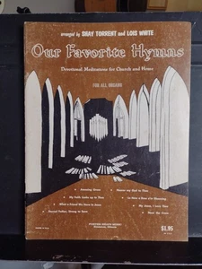 Vintage Organ Songbook Our Favorite Hymns All Organ Shay Torrent Lois White VG - Picture 1 of 14