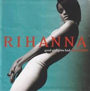CD: Rihanna - Good Girl Gone Bad (Reloaded), 2008, Def Jam, gebraucht, gut - Imagen 1 de 1