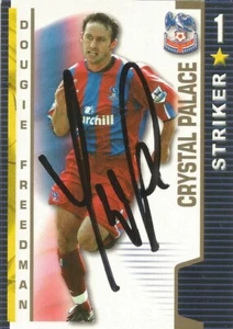 TARJETA COLECCIONABLE SHOOT OUT FIRMADA POR DOUGIE FREEDMAN CRISTAL PALACE 2004/2005 + CERTIFICADO DE AUTENTICIDAD - Imagen 1 de 1