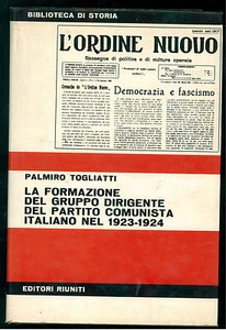 TOGLIATTI FORMAZIONE GRUPPO DIRIGENTE PARTITO COMUNISTA EDITORI RIUNITI 1974 - Foto 1 di 1