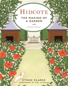 Hidcote : The Making of a Garden by Ethne Clarke HC/DJ/2009 Revised - Picture 1 of 1
