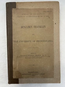BENJAMIN FRANKLIN AND THE UNIVERSITY OF PENNSYLVANIA 1893 Antique Book Re-Bound - Picture 1 of 15