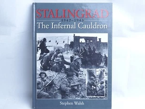 STALINGRAD 1942-43 DER HÖLLISCHE KESSEL. STEPHEN WALSH. HARDCOVER. BRAUN 750 - Bild 1 von 1