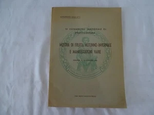 4155 - LIBRO TERZO CONGRESSO NAZIONALE DI FRUTTICOLTURA FERRARA 1949 - Picture 1 of 9