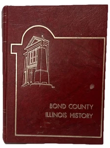 Bond County, Illinois Greenville IL Family History Book 1979 Limited #970 - Bild 1 von 12