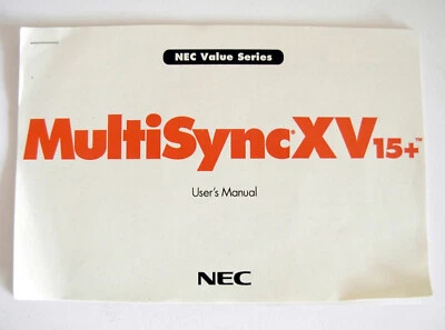 NEC CRT MULTISYNC XV 15+ USER MANUAL NOTICE MANUEL D'UTILISATEUR - Photo 1/2