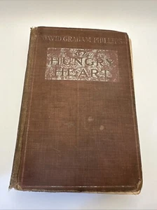 The Hungry Heart David Graham Phillips 1909 Hard Cover 1st Edition Antique Book - Picture 1 of 13