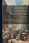 Swinton - Swinton's Condensed United States  A Condensed School Histor - J555z