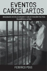 Federico Pous Eventos carcelarios (Paperback) Literatura y Cultura (US IMPORT)