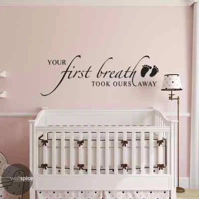 Calcomanía de pared de vinilo Your First Breath Took Ours Away Foto 1 de 3