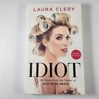 Idiot Paperback Arts & Entertainment Biographies Book By Laura Clery