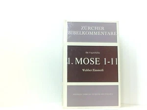 Zürcher Bibelkommentare. Die Urgeschichte. 1. Mose 1 - 11. - Bild 1 von 1