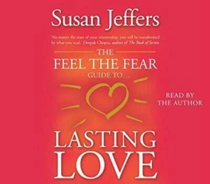 The Feel The Fear Guide To... Lasting Love: How to create a superb relationship - Picture 1 of 1