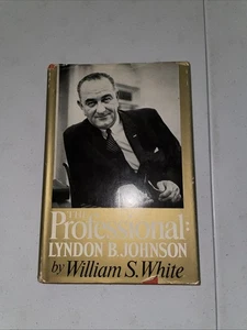 Der Profi: Lyndon B. Johnson von William S White, signierter 1./4. Druck - Bild 1 von 8