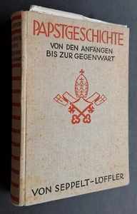 Papstgeschichte von den Anfängen bis zur Gegenwart v. Seppelt-Löffler  gebraucht - Bild 1 von 9