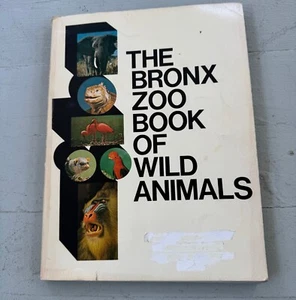 THE BRONX ZOO BOOK OF WILD ANIMALS by William Bridges NY Zoological Society 1968 - Foto 1 di 14