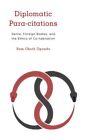 Diplomatic Para-Citations : Genre, Foreign Bodies, And The Ethics Of Co-Habit...
