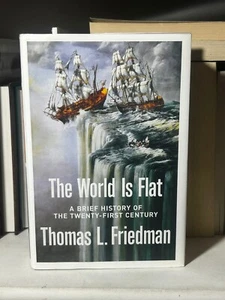 Signed Copy: The World Is Flat by Thomas L Friedman, 2005  - HC/DJ/New/1st ed - Picture 1 of 5