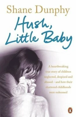 Hush, Little Baby by Dunphy, Shane Paperback Book The Fast Free Shipping Foto 1 de 2