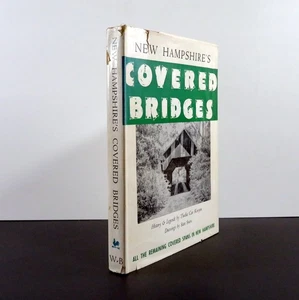 New Hampshires Covered Bridges by Thedia Cox Kenyon 1957 Wake-Brook House - Bild 1 von 9