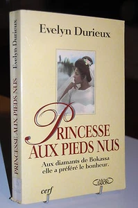 PRINCESSE AUX PIEDS NUS aux diamants de Bokassa elle a préféré le bonheur - Imagen 1 de 1