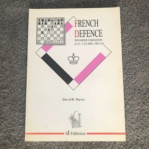 FRENCH DEFENCE WINAWER VARIATION C15-19 By David R. Myers *Excellent Condition* - Picture 1 of 1