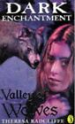 Dark Enchantment: Valley of Wolves (Dark Ench... by Theresa, Radcliffe Paperback