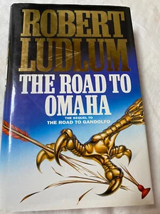 The Road to Omaha by Robert Ludlum (Hardback, 1992) - Picture 1 of 7