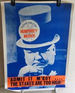 Humphrey Muskie Student Coalition RARE Poster Admit It M'Boy Stakes Are To High - Picture 1 of 6
