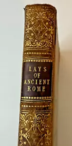 Lays Of Ancient Rome by Thomas Babington Macaulay 1844 1st Ed. Longman Antique - Picture 1 of 24