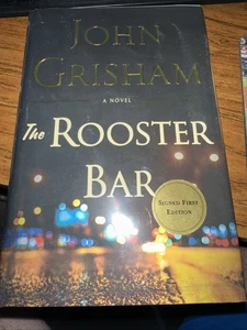 The Rooster Bar SIGNED by John Grisham, 2017 1st print HCDJ in Mylar Like New - Picture 1 of 5