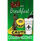 Dead and Breakfast: The New Orleans Go Cup Chronicles S - Paperback NEW Mooney,
