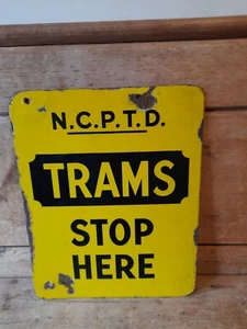 Trams stop here double sided enamel sign 15 x 12 ins .Bus stop sign. NCPTD trams - Picture 1 of 2