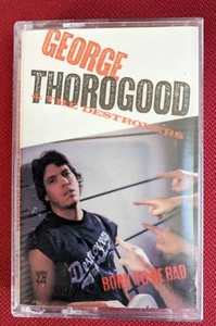George Thorogood & The Destroyers Born to Be Bad cassette. NEW NEVER OPENED - Picture 1 of 2