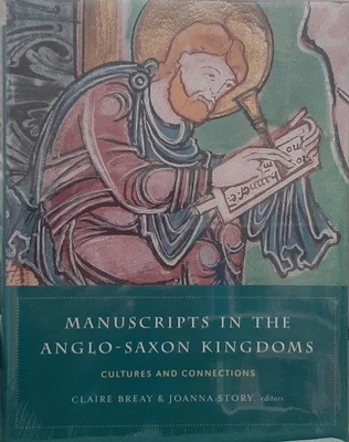 *NEW, SEALED* Manuscripts in the Anglo-Saxon Kingdoms Cultures and Connections - Image 1 of 2