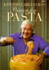 Passion For Pasta By Antonio Carluccio   Hardcover Excellent Condition