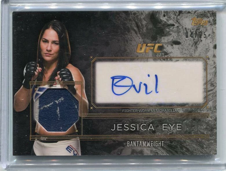 2016 Topps UFC - JESSICA EYE - Autograph Fighter Worn Relic - EVIL  #d 4/25 - Image 1 of 1