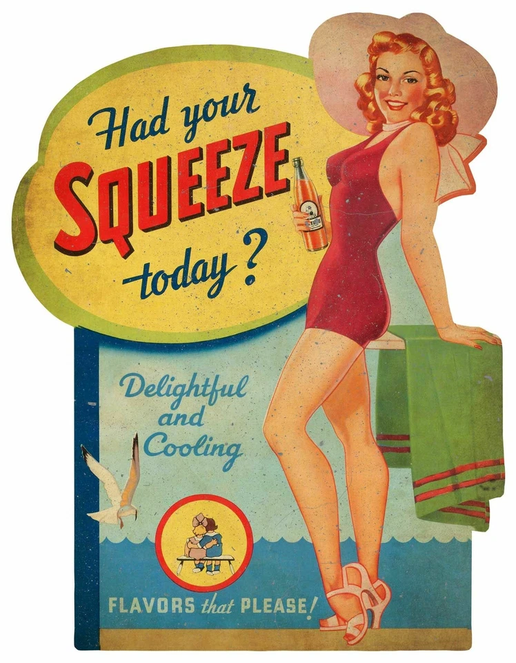 HAD YOUR SQUEEZE TODAY SODA POP GIRL 24" HEAVY DUTY USA METAL ADVERTISING SIGN - Image 1 of 1