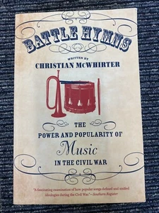 Battle Hymns The Power and Popularity of Music in the Civil War Paperback - Bild 1 von 5