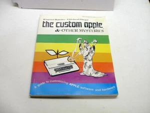 Excellent, RARE, Book on Customizing Your Apple II Plus, Apple IIe - Picture 1 of 1