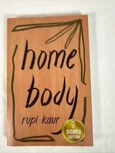 SIGNED Home Body by Rupi Kaur 1st Edition/1st Printing (2020, Softcover) NEW - Foto 1 di 6