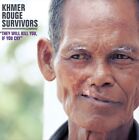 KHMER ROUGE SURVIVORS THEY WILL KILL YOU IF YOU CRY NEUF ALBUM