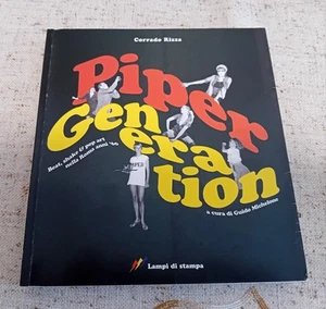Corrado Rizza " PIPER GENERATION " BEAT - SHAKE - POP ART - ANNI 60- PINK FLOYD - Bild 1 von 18
